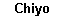 Chiyo