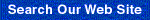 Search Our Web Site